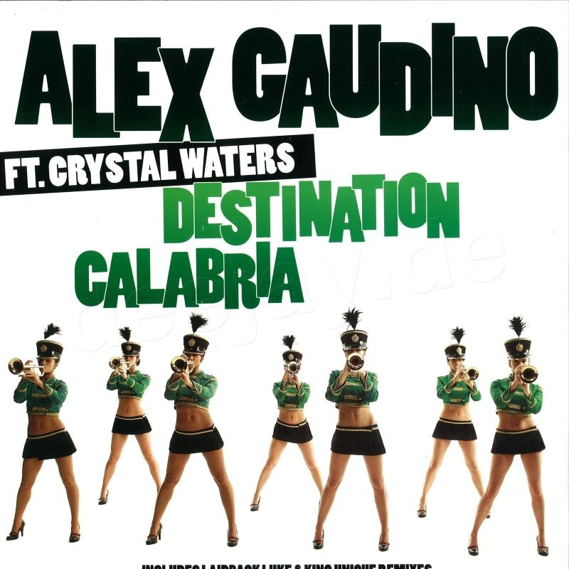 ALEX GAUDINO feat. CRYSTAL WATERS - Destination Calabria (feat. Crystal Waters)