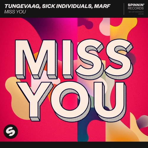 Sick Individuals x Tungevaag - Miss You (feat. MARF)